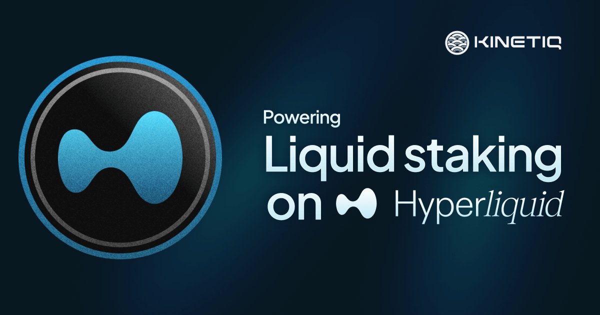 Kinetiq Liquid Staking